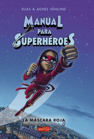 MANUAL PARA SUPERHEROES PACK LA MASCARA ROJA  EL LIBRO MAGICO