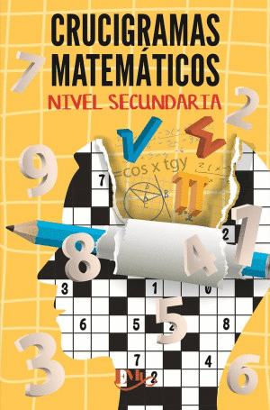 CRUCIGRAMAS MATEMATICOS / NIVEL SECUNDARIA