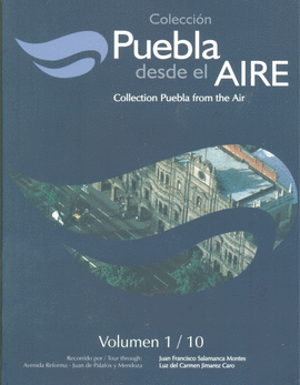 COLECCION PUEBLA DESDE EL AIRE 1/10