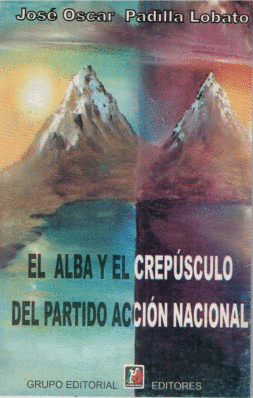 ALBA Y EL CREPUSCULO DEL PARTIDO ACCION NACIONAL EL