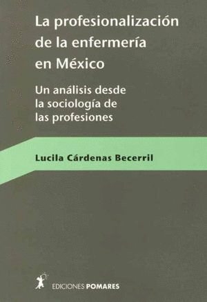 PROFESIONALIZACION DE LA ENFERMERIA EN MEXICO