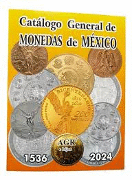 CATALOGO GENERAL DE MONEDAS DE MEXICO