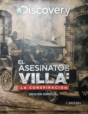 EL ASESINATO DE VILLA LA CONSPIRACION