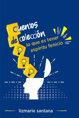 CUENTOS DE COLECCION  LO QUE ES TENER ESPIRITU FENICIO
