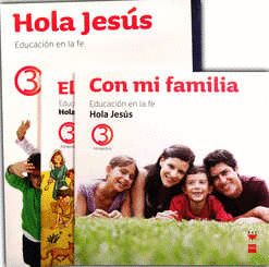HOLA JESUS 3 EL LIBRO DE JESUS + CON MI FAMILIA