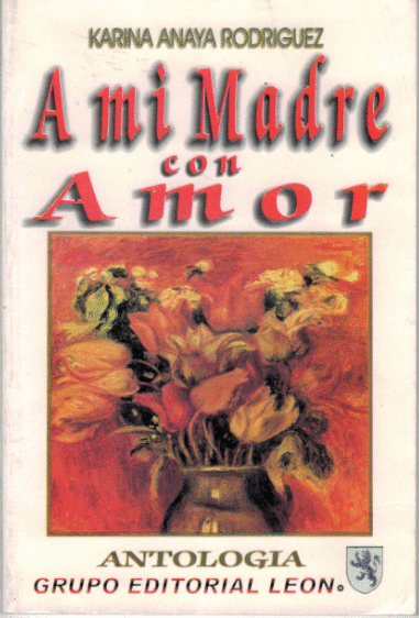 A MI MADRE CON AMOR ANTOLOGIA