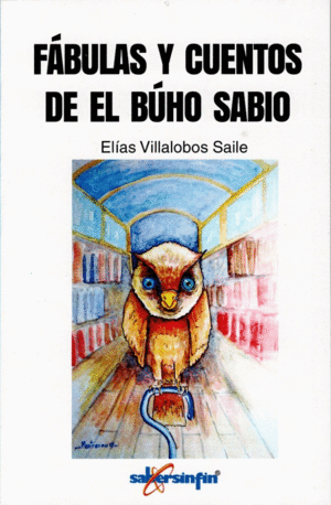 FABULAS Y CUENTOS DE EL BUHO SABIO ANTOLOGIA