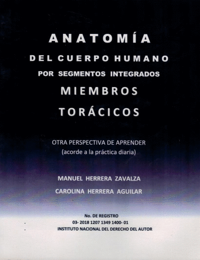 ANATOMIA DEL CUERPO HUMANOS POR SEGMENTOS INTEGRADOS MIEMBROS TORACICOS