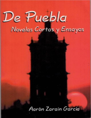 DE PUEBLA NOVELAS CORTAS Y ENSAYOS