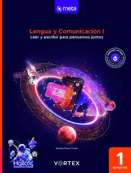 LENGUA Y COMUNICACION 1. LEER Y ESCRIBIR PARA PENSARNOS JUNTOS / 1ER SEMESTRE