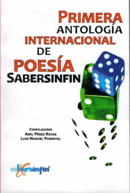 PRIMERA ANTOLOGIA INTERNACIONAL DE POESIA SABERSINFIN
