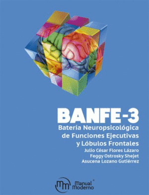 BANFE 3 BATERIA NEUROPSICOLOGICA DE FUNCIONES EJECUTIVAS Y LOBULOS FRONTALES