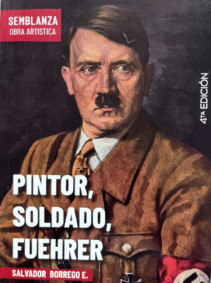 PINTOR, SOLDADO, FUEHRER