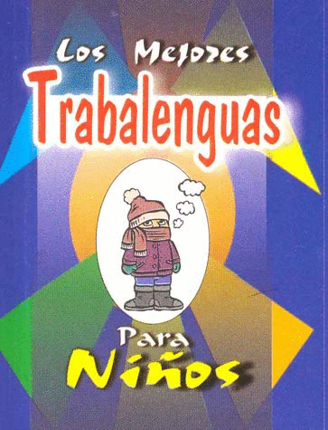 MEJORES TRABALENGUAS PARA NIOS LOS (MINI GUIA)