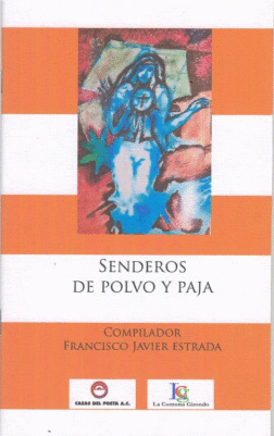 SENDEROS DE POLVO Y PAJA