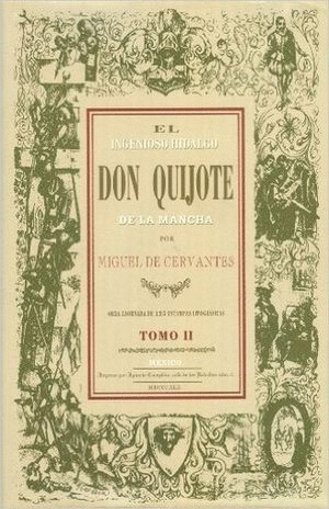 INGENIOSO HIDALGO DON QUIJOTE DE LA MANCHA 2 TOMOS