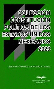 COLECCION CONSTITUCION POLITICA DE LOS ESTADOS UNIDOS MEXICANOS