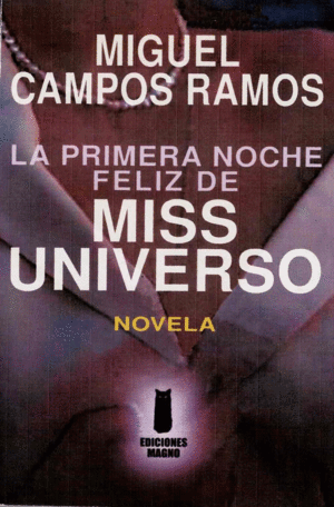 LA PRIMERA NOCHE FELIZ DE MISS UNIVERSO
