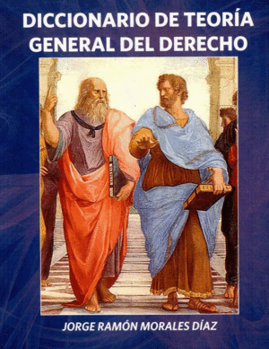 DICCIONARIO DE TEORIA GENERAL DEL DERECHO