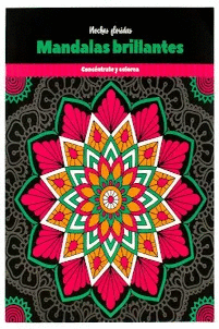 CONCENTRATE Y COLOREA MANDALAS BRILLANTES NOCHES FLORIDAS