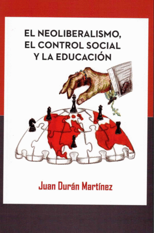 EL NEOLIBERALISMO EL CONTROL SOCIAL Y LA EDUCACION