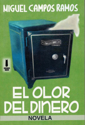 EL OLOR DEL DINERO
