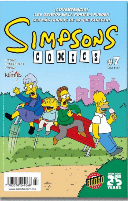 SIMPSONS COMICS 7 ADVERTENCIA LOS OBJETOS DE ESTA PORTADA PUEDEN SER MAS GORDOS DE LO QUE PARECEN