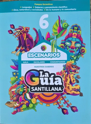 GUIA SANTILLANA 6 ESCENARIOS