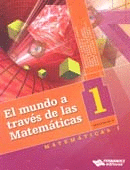 MUNDO A TRAVES DE LAS MATEMATICAS 1 SECUNDARIA EL