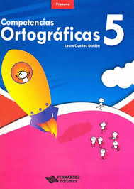 COMPETENCIAS ORTOGRAFICAS 5 PRIMARIA