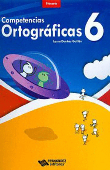 COMPETENCIAS ORTOGRAFICAS 6 PRIMARIA