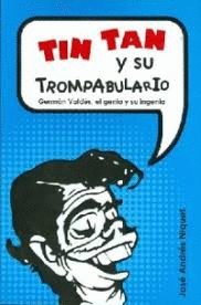 TIN TAN Y SU TROMPABULARIO