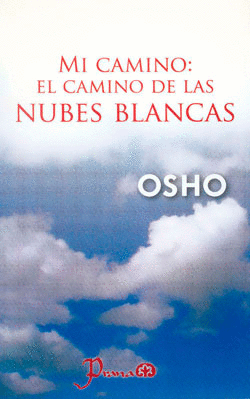 MI CAMINO EL CAMINO DE LAS NUBES BLANCAS