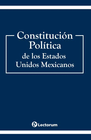 CONSTITUCION POLITICA DE LOS ESTADOS UNIDOS MEXICANOS 2020