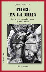 FIDEL EN LA MIRA