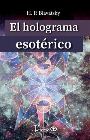 EL HOLOGRAMA ESOTERICO