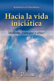 HACIA LA VIDA INICIATICA