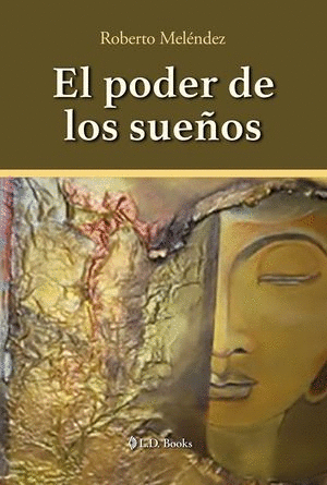 PODER DE LOS SUE�OS EL