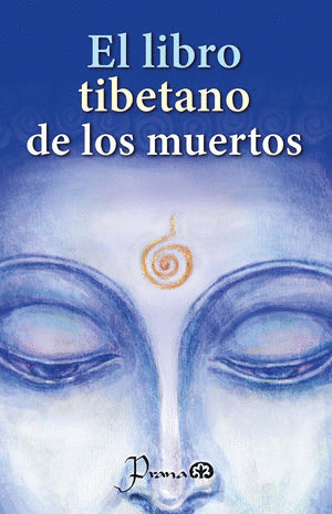 EL LIBRO TIBETANO DE LOS MUERTOS