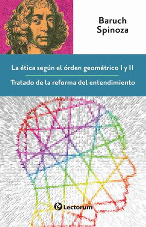 ETICA SEGUN EL ORDEN GEOMETRICO I Y II