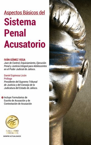 ASPECTOS BASICOS DEL SISTEMA PENAL ACUSATORIO