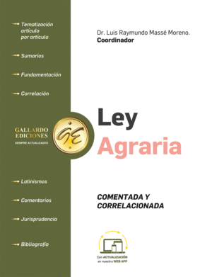 LEY AGRARIA 2025 COMENTADA Y CORRELACIONADA