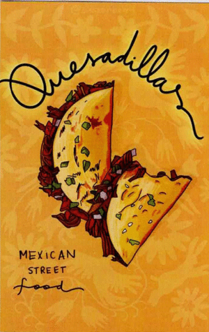 POSTAL QUESADILLAS