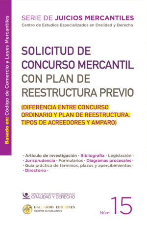 SOLICITUD DE CONCURSO MERCANTIL CON PLAN DE REESTRUCTURA PREVIO N� 15