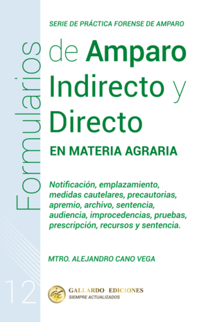FORMULARIOS DE AMPARO INDIRECTO Y DIRECTO EN MATERIA AGRARIA N 12