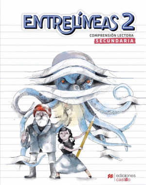ENTRELINEAS 2 SECUNDARIA COMPRENSION LECTORA