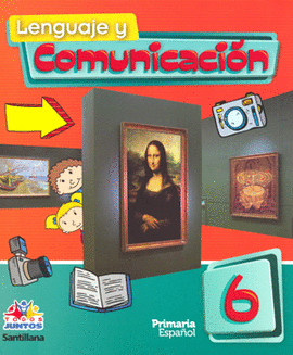 LENGUAJE Y COMUNICACION ESPAOL 6 PRIMARIA TODOS JUNTOS