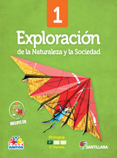 EXPLORACION DE LA NATURALEZA Y LA SOCIEDAD 1 PRIMARIA TODOS JUNTOS