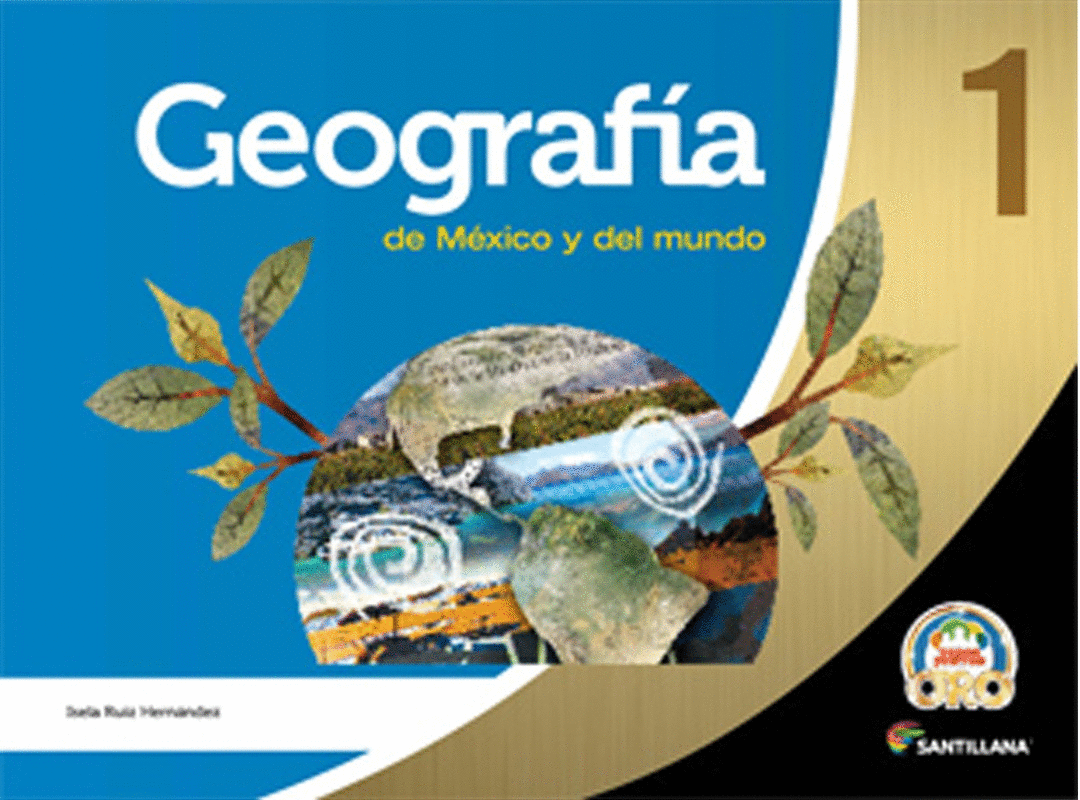 GEOGRAFIA DE MEXICO Y DEL MUNDO 1 SECUNDARIA TODOS JUNTOS ORO - Librería  León