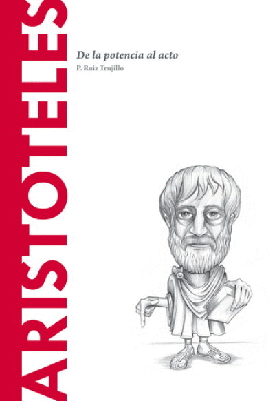ARISTOTELES DE LA POTENCIA AL ACTO
